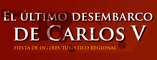 Ultimo desembarco de Carlos V