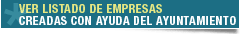 ver listado de empresas creadas con ayuda del Ayuntamiento